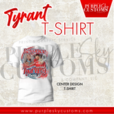Tyrant Tshirt
